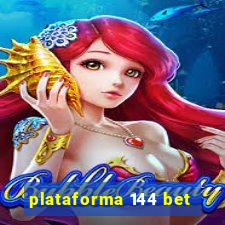 plataforma 144 bet